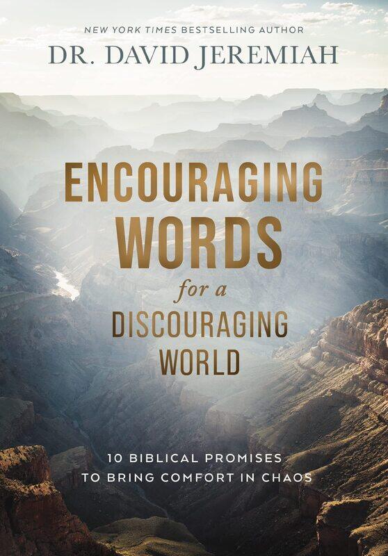 

Encouraging Words for a Discouraging World: 10 Biblical Promises to Bring Comfort in Chaos