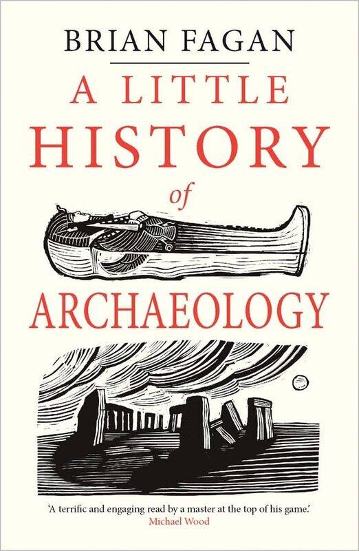 

Yale University Press A Little History of Archaeology