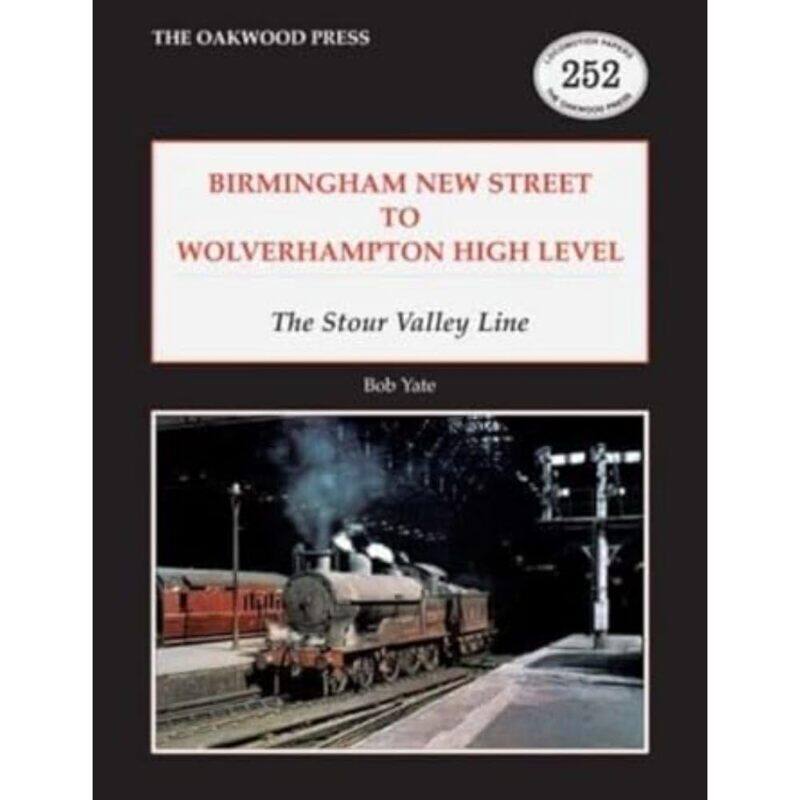 

Birmingham New Street to Wolverhampton High Level: The Stour Valley Line