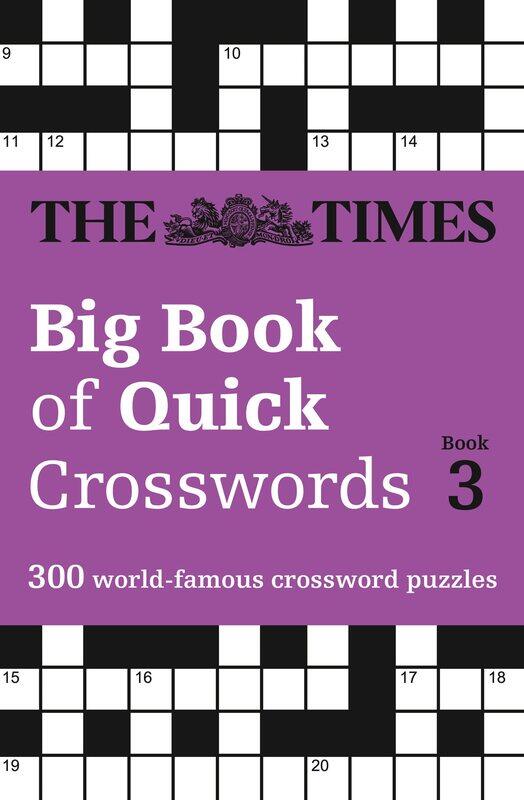 

The Times Big Book of Quick Crosswords 3: 300 world-famous crossword puzzles