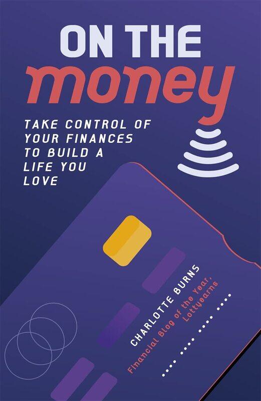 

On the Money: Take control of your finances to build a life you love