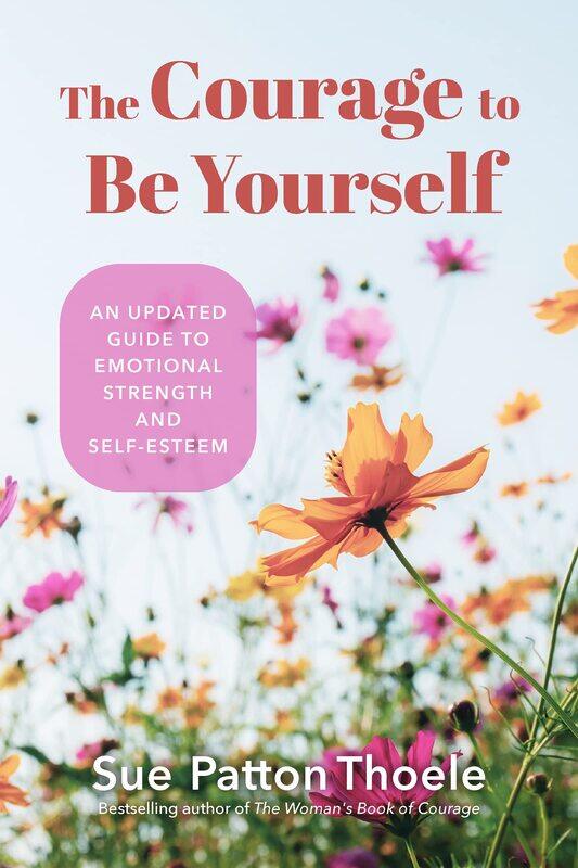 

The Courage to Be Yourself