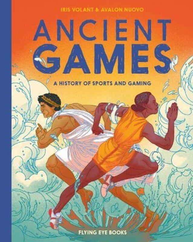 

Ancient Games: A History of Sports and Gaming