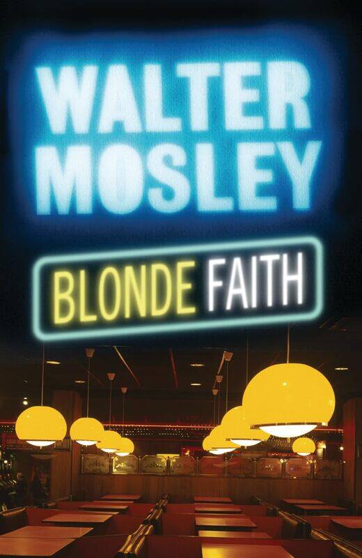 

Blonde Faith: Easy Rawlins 11
