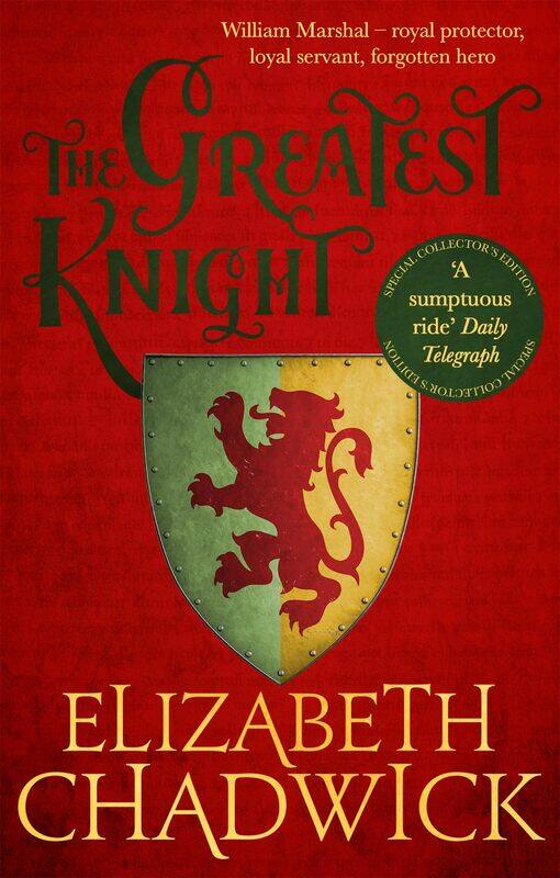 

The Greatest Knight: A gripping novel about William Marshal - one of England's forgotten heroes