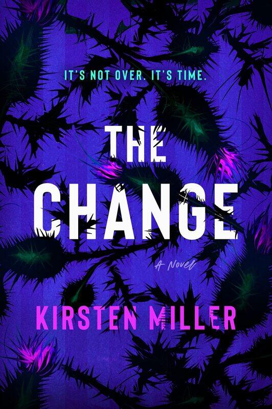 

The Change: A Novel