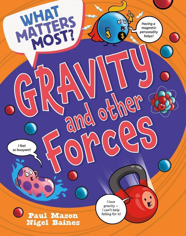 

What Matters Most: Gravity and Other Forces