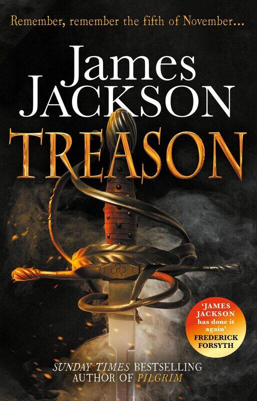 

Treason: the gripping thriller for fans of BBC TV series GUNPOWDER