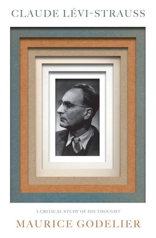

Claude Levi-Strauss: A Critical Study of His Thought