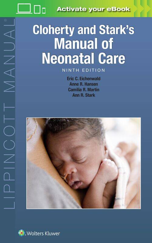 

WOLTERS KLUWER HEALTH Cloherty and Stark's Manual of Neonatal Care