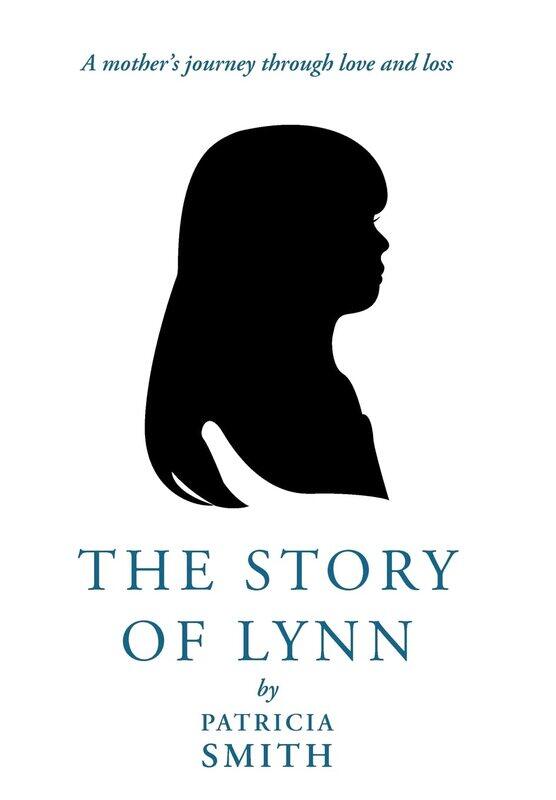 

The Story of Lynn: A Mother's Journey Through Love and Loss
