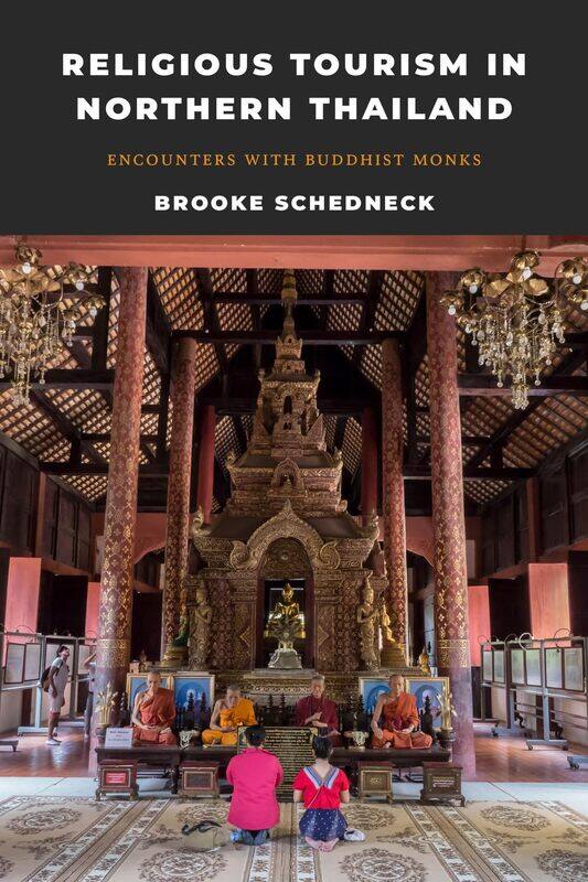

Religious Tourism in Northern Thailand: Encounters with Buddhist Monks
