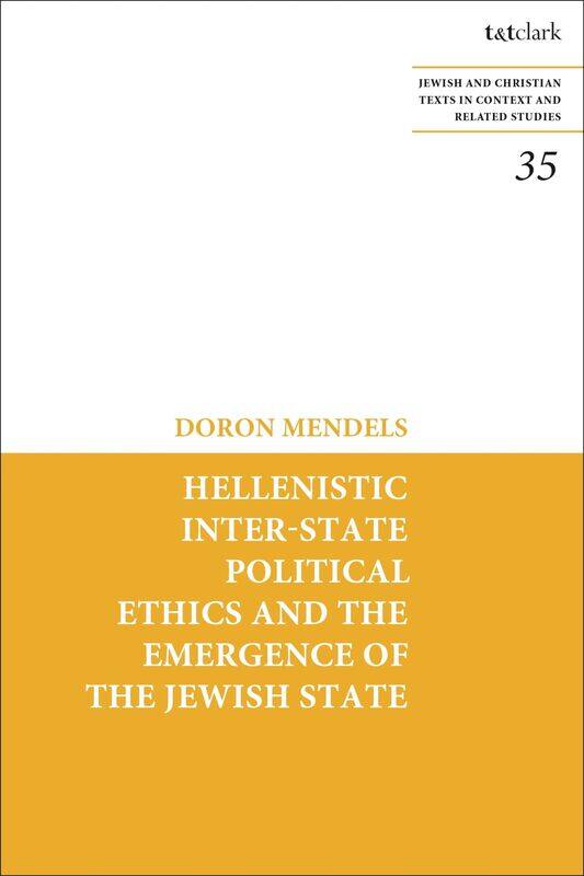 

Hellenistic Inter-state Political Ethics and the Emergence of the Jewish State