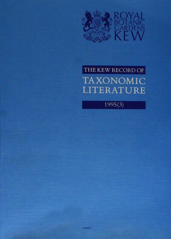 

The Kew Record of Taxonomic Literature Relating to Vascular Plants