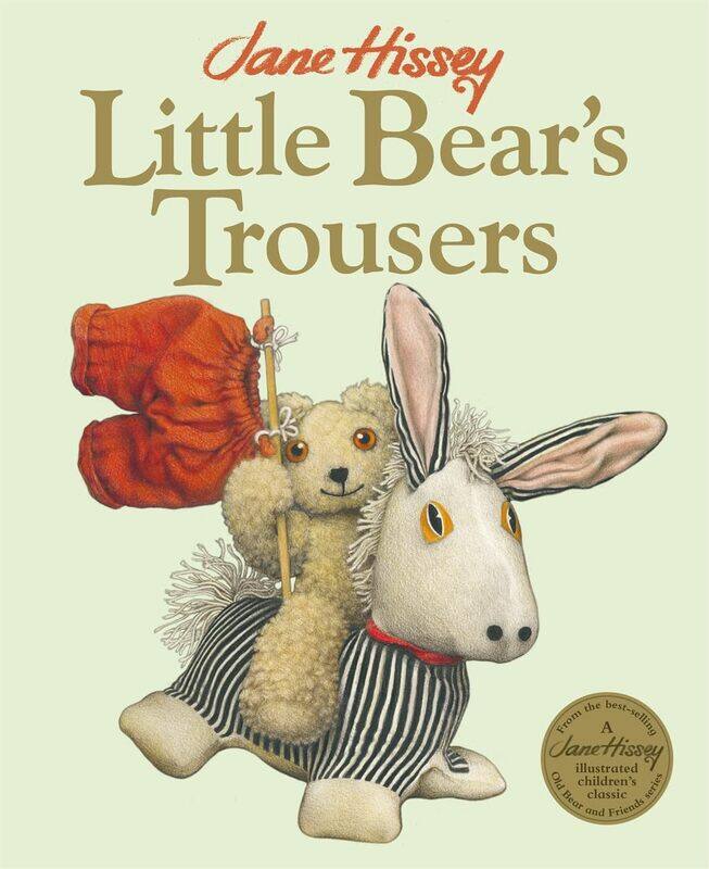 

Templar Publishing Little Bear's Trousers: An Old Bear and Friends Adventure