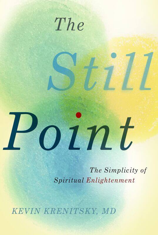 

The Still Point: The Simplicity of Spiritual Enlightenment
