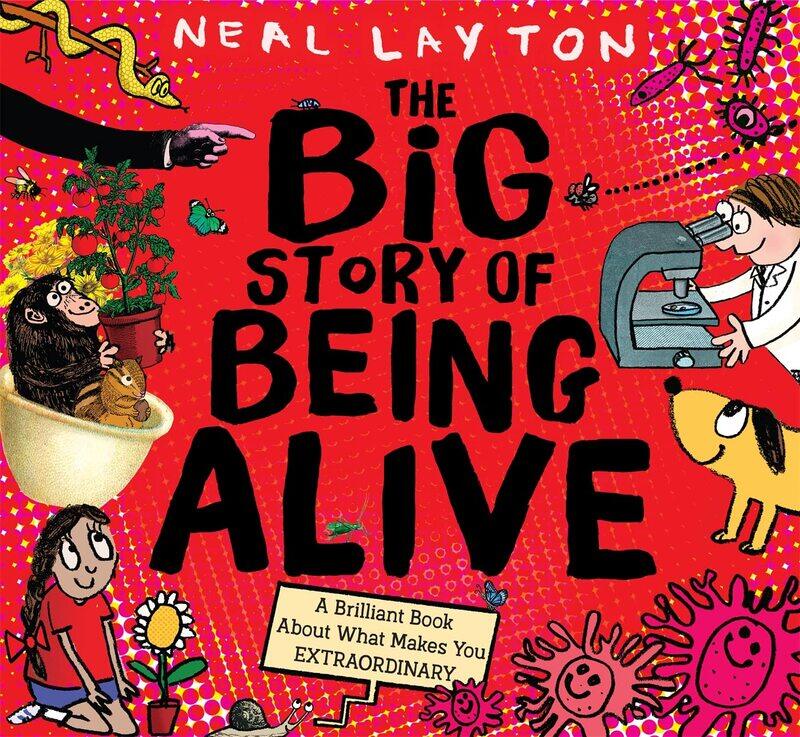 

The Big Story of Being Alive: A Brilliant Book About What Makes You EXTRAORDINARY