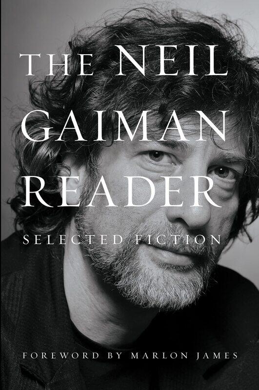 

The Neil Gaiman Reader: Selected Fiction