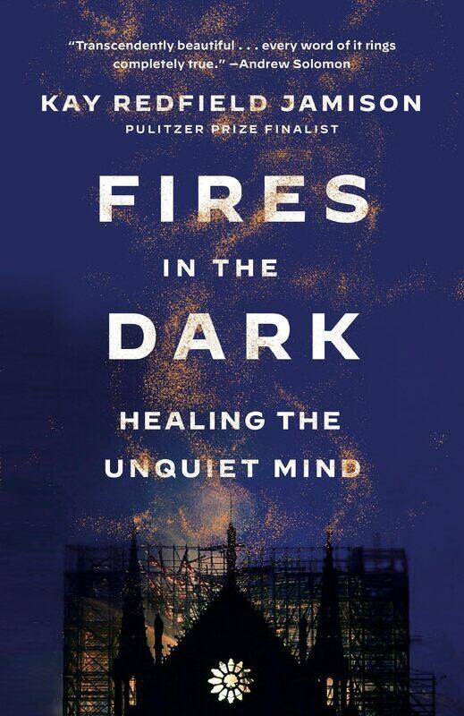 

Fires in the Dark: Healing the Unquiet Mind