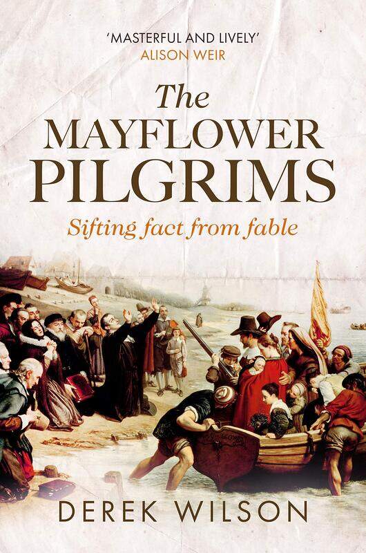 

The Mayflower Pilgrims: Sifting Fact from Fable