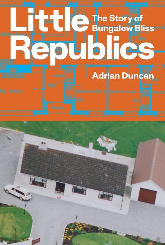 

Little Republics: The Story of Bungalow Bliss