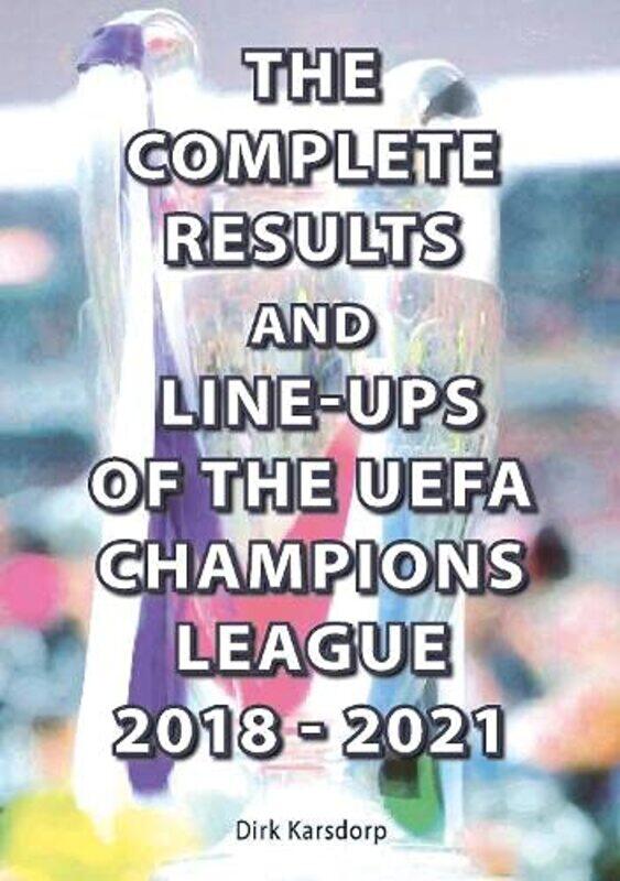 

The Complete Results and Line-ups of the UEFA Cham