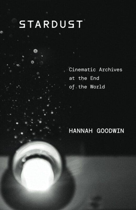 

Stardust: Cinematic Archives at the End of the World