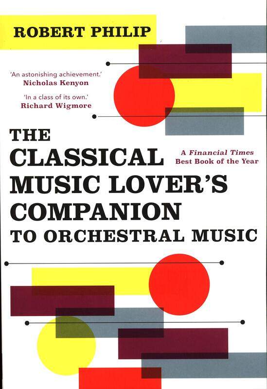 

The Classical Music Lover's Companion to Orchestral Music