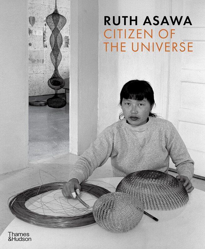 

Ruth Asawa: Citizen of the Universe