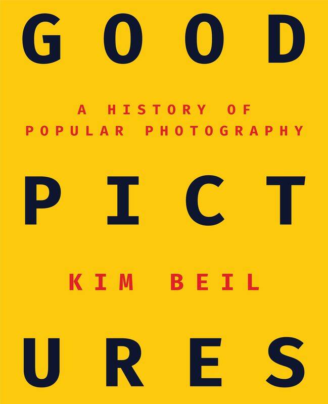 

Good Pictures: A History of Popular Photography