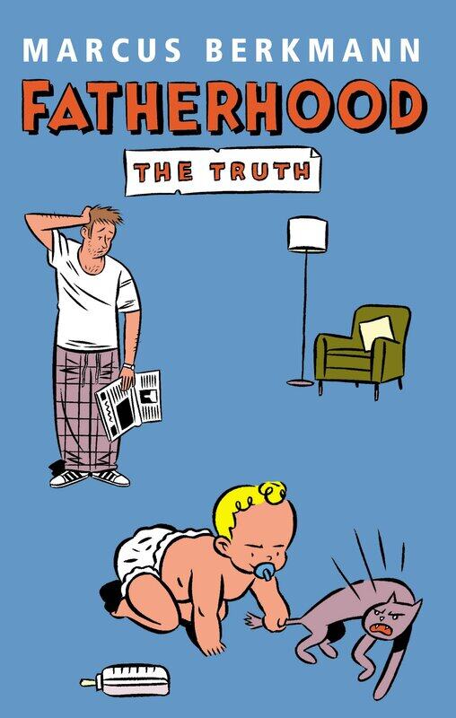 

Fatherhood: The Truth