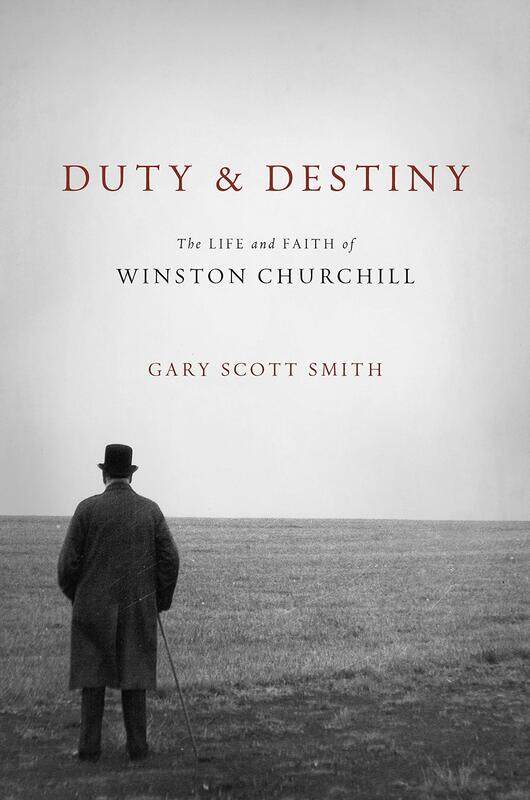 

Duty and Destiny: The Life and Faith of Winston Churchill