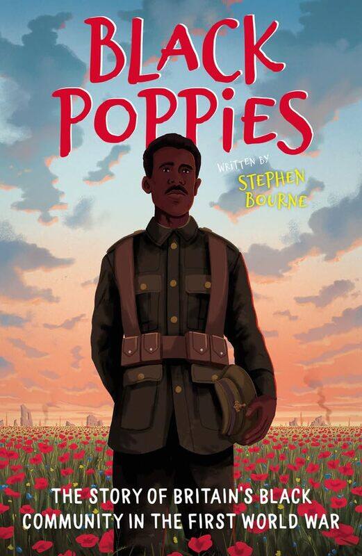 

Black Poppies: The Story of Britain's Black Community in the First World War
