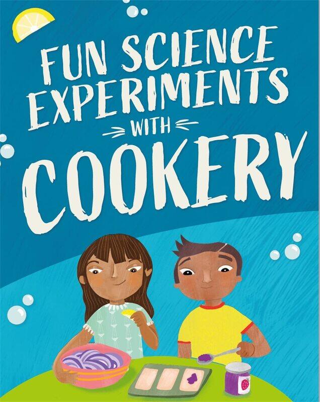 

Fun Science: Experiments with Cookery
