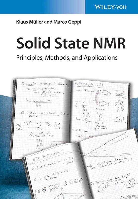 

Solid State NMR: Principles, Methods, and Applications