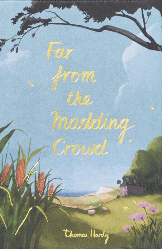 

Wordsworth Far from the Madding Crowd