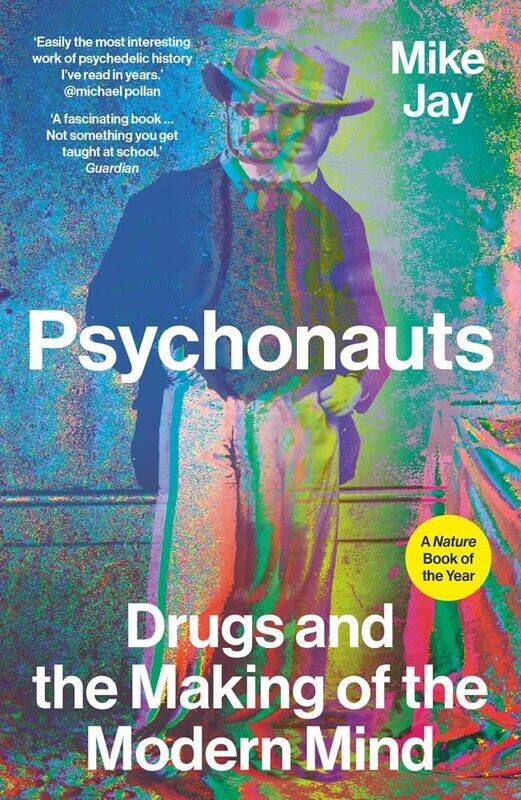 

Yale University Press Psychonauts: Drugs and the Making of the Modern Mind