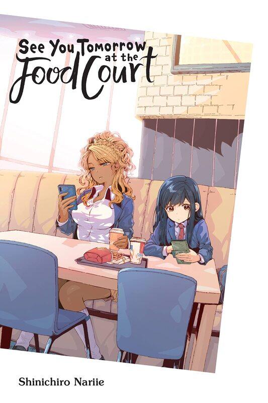 

See You Tomorrow at the Food Court