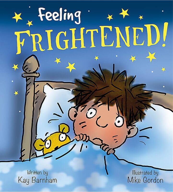 

Feelings and Emotions: Feeling Frightened