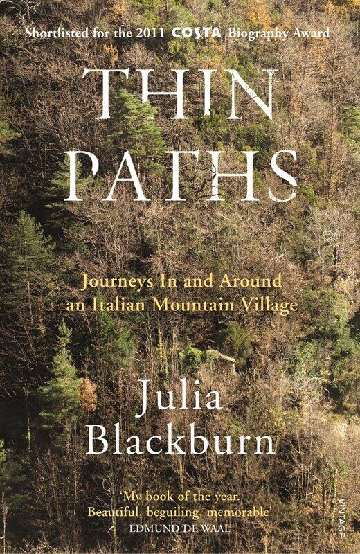 

Thin Paths: Journeys in and around an Italian Mountain Village