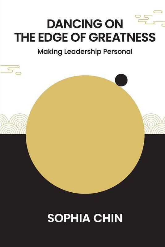 

Dancing On The Edge Of Greatness: Making Leadership Personal