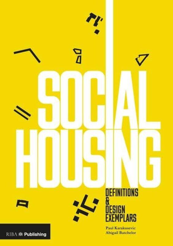 

Social Housing: Definitions and Design Exemplars