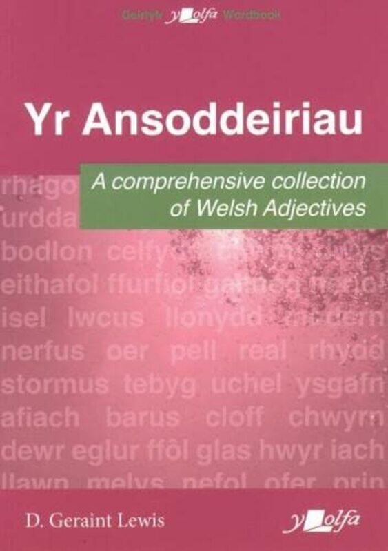 

Ansoddeiriau, Yr - A Comprehensive Collection of Welsh Adjectives