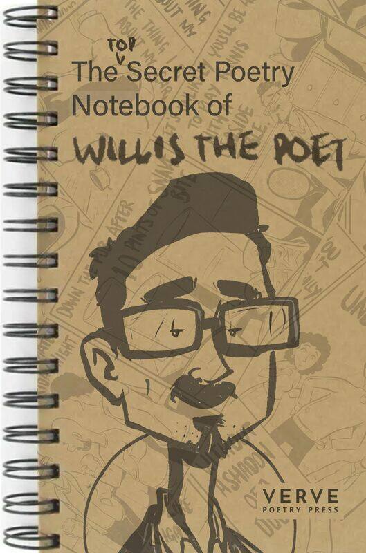 

The Top Secret Poetry Notebook of Willis The Poet
