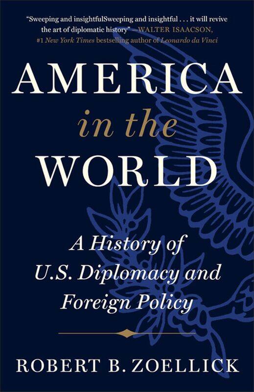 

America in the World: A History of U.S. Diplomacy and Foreign Policy
