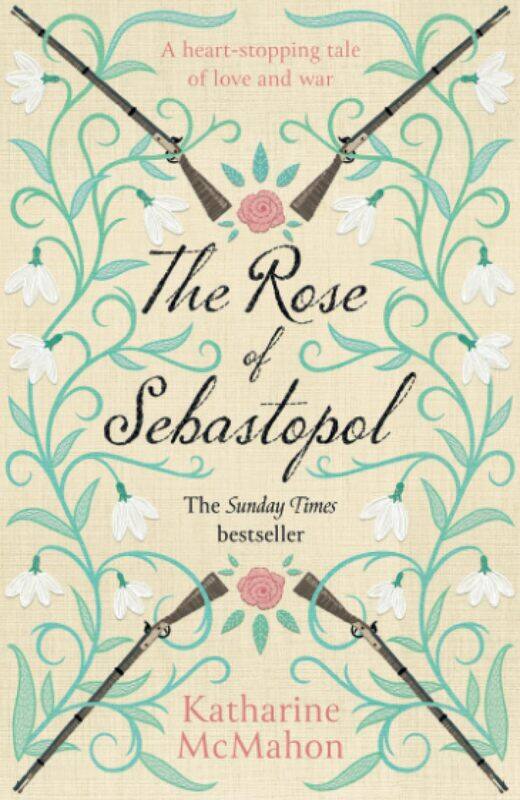 

The Rose Of Sebastopol: A Richard and Judy Book Club Choice
