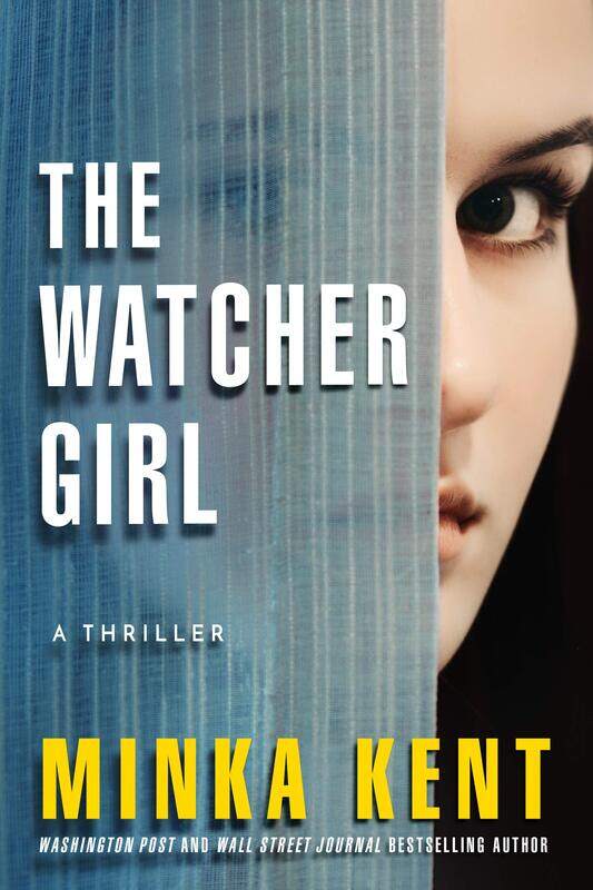 

The Watcher Girl: A Thriller