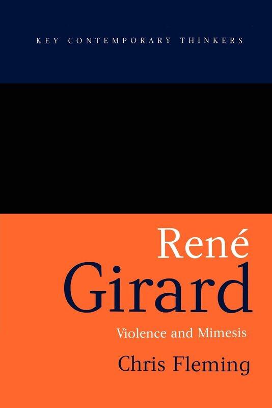 

WILEY Rene Girard: Violence and Mimesis