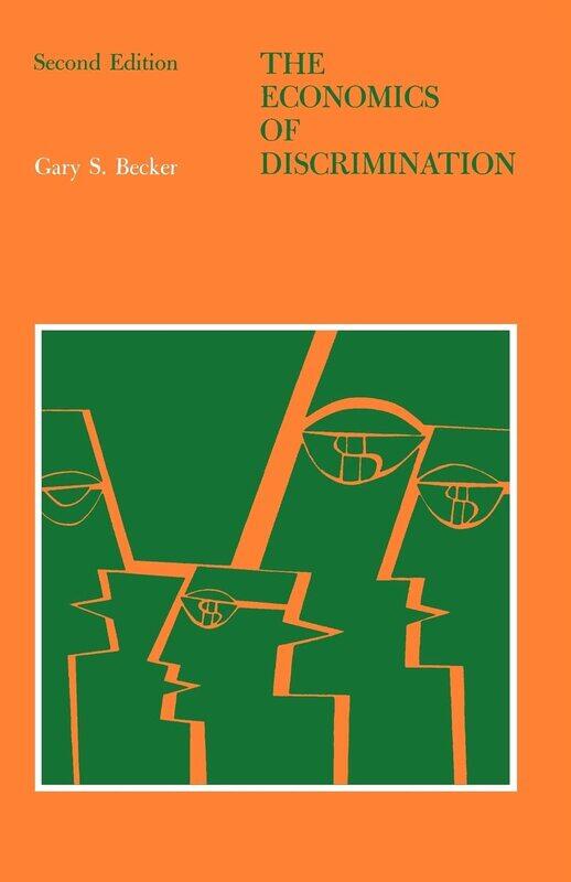 

University of Chicago Press The Economics Discrimination