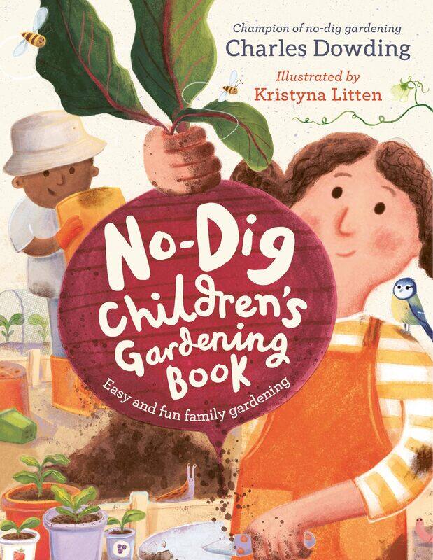 

Welbeck Children's Books The No-Dig Gardening